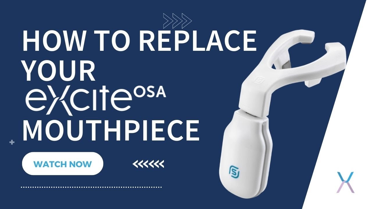 An image that reads 'how to replace your eXciteOSA mouthpiece with an image of the mouthpiece